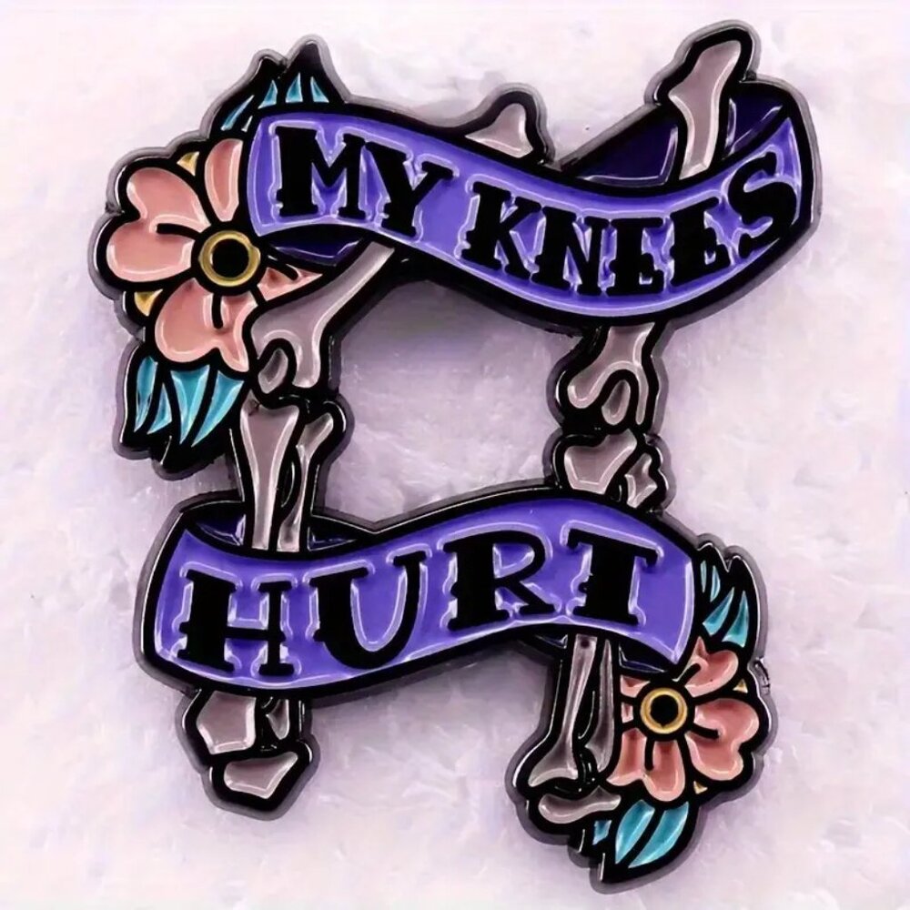 **4/$20** MY KNEES HURT bones FLOWERS enamel PIN